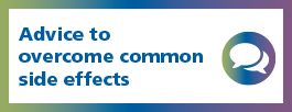 Advice to overcome common side effects